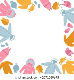 Winter baby clothes frame. Winter coat, overalls, snow suit, jumpsuit, hats and mittens. Doodle style. Isolated vector illustration. 