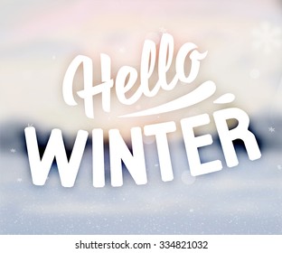 Winter Background. Blurred Landscape with Snow Drifts, Snowfall and Christmas Trees in the distance. Holiday Vector Illustration with Snowflakes, Sky and Label.
