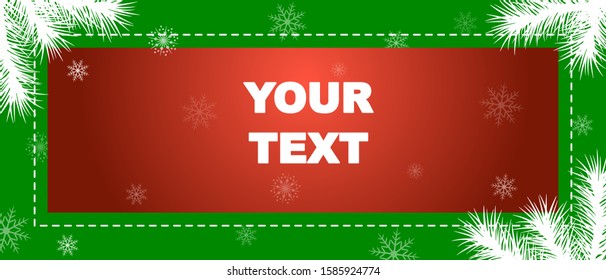 Winter background with copy space. New Year and Christmas banner for your text. Snowflakes and Christmas tree branches.