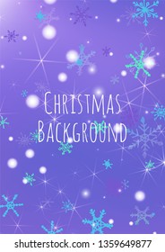 Winter Background with Cute Snowflakes and Shiny Lights. Festive Background for Christmas Decoration, Brochure, Cover. Vertical A4 Vector Background.
