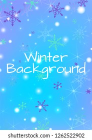 Winter Background with Delicate Snowflakes and Shiny Lights. Festive Background for Christmas Decoration, Brochure, Cover. Vertical A4 Vector Background.
