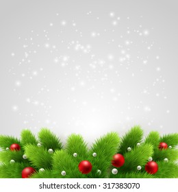 Winter background with green pine branch and baubles. Christmas  tree decoration. Vector illustration.