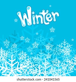Winter background with winter lettering and snowflakes