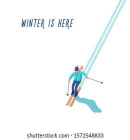 Winter background with skier on mountain with text winter is here. Mountain sport activities. Vector illustration.