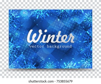 Winter background with snowflakes. Christmas frame. New Year background with space for your text