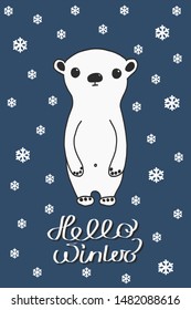 Winter bear calligraphy card. cute polar bear on blue background and white snowflakes and Hello winter