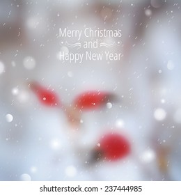 Winter blurred background with snowflakes, branches and berries. Merry christmas and happy new year
