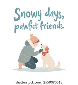 Winter Bonding: Girl and Dog Snowy Days with Pawfect Friends for holiday designs and pet themes.