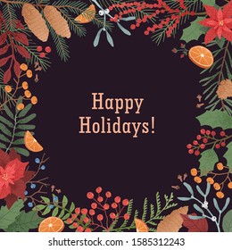 Winter botanical vector color background. Color backdrop with Happy holidays congratulation. Poinsettia, pine cones and coniferous branch composition. Square border, social media banner template.
