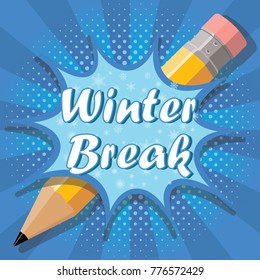 winter break concept, with pencil and blue pop art in the background 