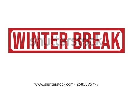 WINTER BREAK rubber stamp on white background. WINTER BREAK Stamp.