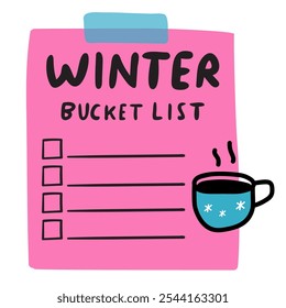 Winter bucket list with hot coffee cup. Vector illustration.