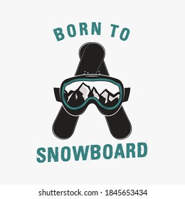 Winter camping adventure logo emblem illustration design. Vintage Outdoor label with snowboarding and text - Born to snowboard. Unusual linear hipster lifestyle sticker. Stock vector.