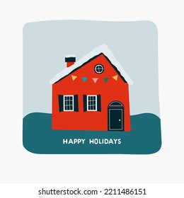 Winter card "Happy Holidays" with little house. Christmas vector geometric illustration.