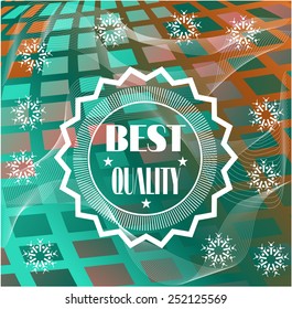 Winter card with text Best Quality, white snowflakes
