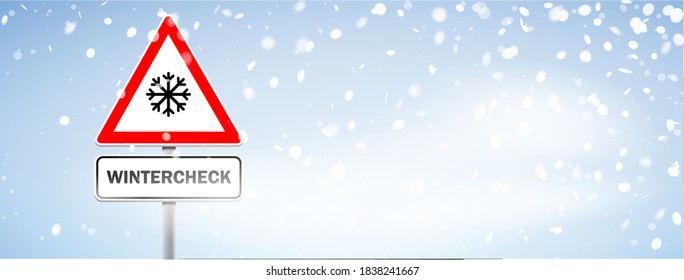 Winter check banner. Falling snow scenery with warning sign.