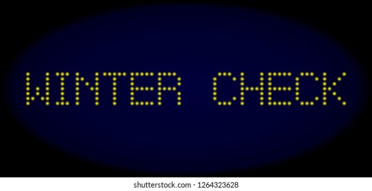 Winter Check text in LED style with round glowing dots. Vector light yellow symbols forms Winter Check text on a dark blue background. Digital font with round elements.