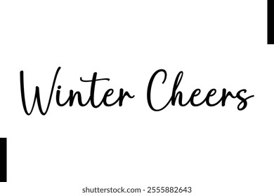 Winter Cheers text christmas holiday quotes istalist typography 