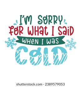 Winter and Christmas Lettering Quotes For Printable Posters, Cards, Tote Bags, Mugs, T-Shirt Design