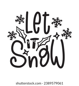 Winter and Christmas Lettering Quotes For Printable Posters, Cards, Tote Bags, Mugs, T-Shirt Design