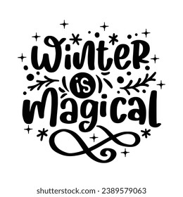 Winter and Christmas Lettering Quotes For Printable Posters, Cards, Tote Bags, Mugs, T-Shirt Design