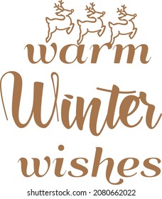 Winter Christmas Quote Design. Inscription for card, postcard, mug, sticker or T Shirt