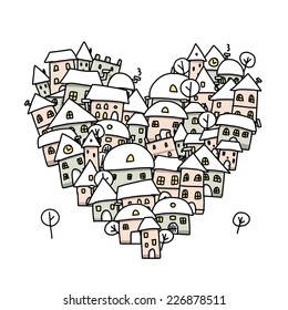 Winter city of love, heart shape sketch for your design