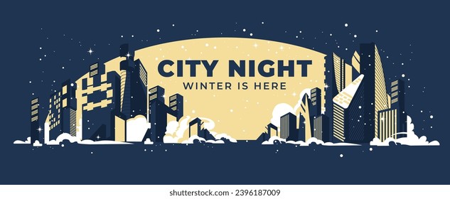 winter city night under snowfall. Skyscrapers and the moon. Season greeting cards, banner, background. Vector flat illustration