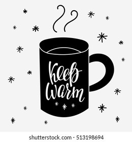 Keep warm and drink coffee - black white hand Vector Image