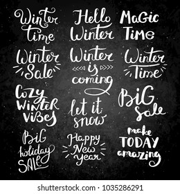 Winter collection. Set of hand drawn vector lettering phrases. Modern motivating calligraphy decor for wall, poster, prints, cards, t-shirts and other