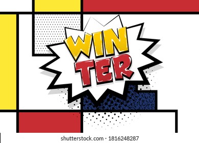 Winter comic text speech bubble pop art. Comics book halftone geometric background. Vector dialogue box balloon.