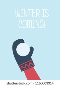 Winter is coming card vector template. Hand with glove throwing snowball. Symbol of happiness, joy, playfulness. Eps10 vector illustration.