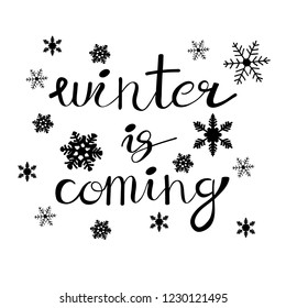 Winter is coming. Christmas lettering logo, icon and label. Calligraphy vector greeting card, banner or poster design. Hand drawn vector illustration. 