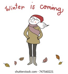 Winter is coming concept with smiling cute woman standing outdoors and shoving her hands into pockets. Holiday seasons card for winter time. Vector illustration with hand-drawn style.