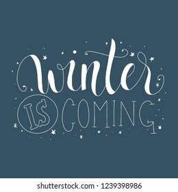 Winter is coming. Cute hand drawn doodle card design lettering. Can be used for poster design, decoration, wallpaper, card design.