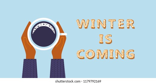 Winter is coming lettering congratulation inscription for december holiday greeting card