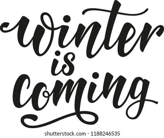 Winter is coming phrase. Seasonal card. Ink illustration. Modern brush calligraphy. Isolated on white background