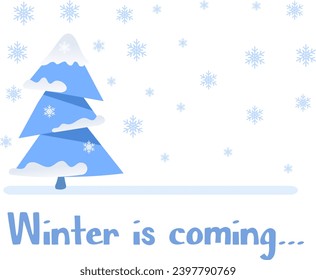 Winter is coming. Snowflakes and Christmas tree.  Christmas and New Year vector composition.