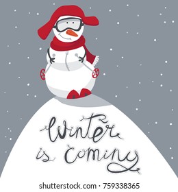 Winter is coming. Snowman on a hill, in a red hat and a scarf, on a ski. Vacations and fan, winter rest. Vector illustration.