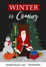 Winter is coming! Winter themed vector illustration design. inc. santa , snowman , pumpkin, pine trees , gifts.