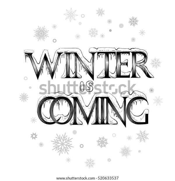 Download Winter Coming Vector Lettering Snowflakes Text Stock Vector (Royalty Free) 520633537