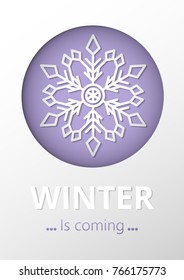 Winter is coming. Vector paper A4 template. Season illustration with snowflake. Good card, poster, banner. 