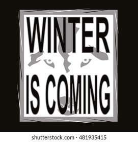 Winter is coming white on the black design for tshirt