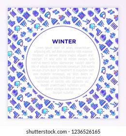 Winter concept with thin line icons: fireplace, skates, mittens, snowflake, scarf, snowman, pullover, sledges, rocking chair, skiing, icicle, snowfall. Modern vector illustration, print media template