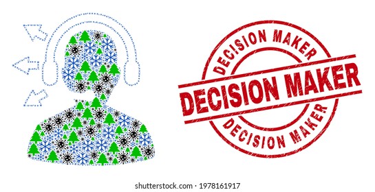 Winter coronavirus composition radio operator, and dirty Decision Maker red round stamp. Collage radio operator is made of coronavirus, forest, and snow flake items.