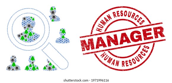 Winter coronavirus mosaic search users, and dirty Human Resources Manager red round stamp seal. Collage search users is constructed of coronavirus, green tree, and snow symbols.