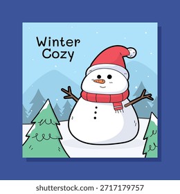 Winter cozy Instagram post design featuring a cute snowman wearing a red hat and scarf in a snowy forest landscape. Soft pastel colors and flat cartoon illustration style, suitable for social media posts, winter greetings, holiday content, seasonal promotions, and festive Instagram feeds.
