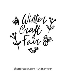 Winter Craft Fair Lettering Template. Unique Vector Script Saying Poster. Custom Typography Print For T 
Shirts,bags,posters,merch,banners. Winter Holiday Season Decorations.