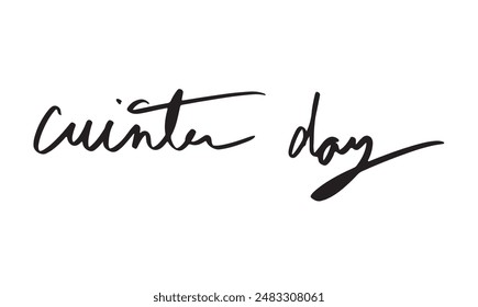 Winter day text font calligraphy hand written script lettering black dark color symbol sign november december month january winter season time weather holiday beautiful merry christmas xmas gift happy
