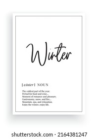 Winter definition, vector. Minimalist poster design. Wall decals, winter noun description. Wording Design isolated on white background, lettering. Wall art artwork. Modern poster design in frame